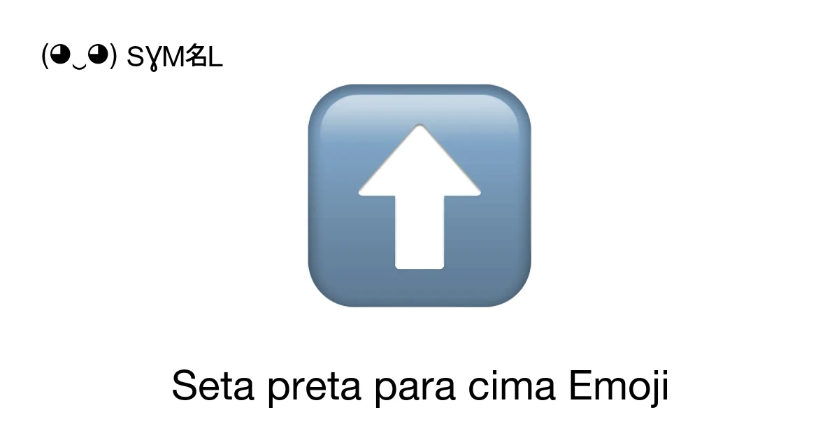 ⬆ - Seta preta para cima Significado do emoji, copiar e colar