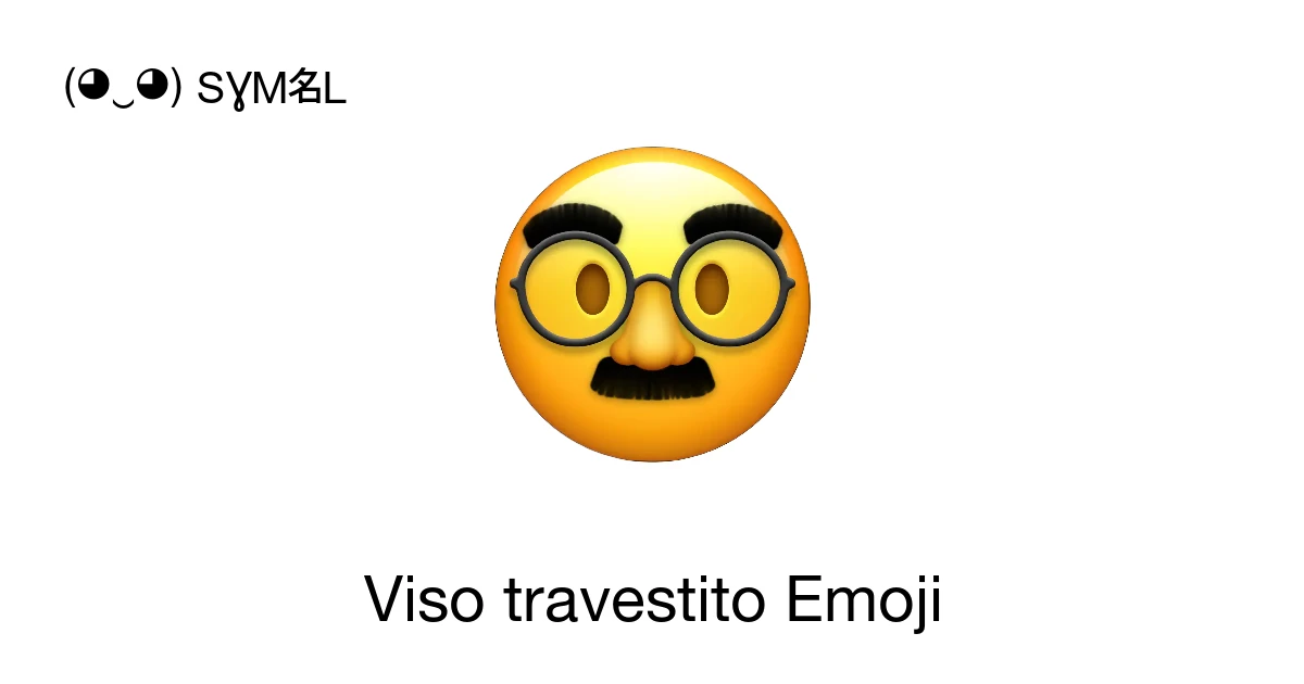 🥸 - Viso travestito Significado do emoji, copiar e colar