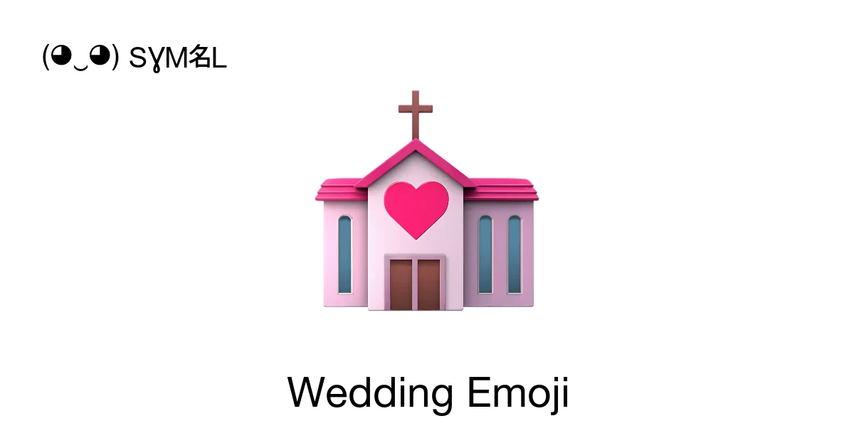 💒 - Wedding Emoji Meaning, Copy and Paste