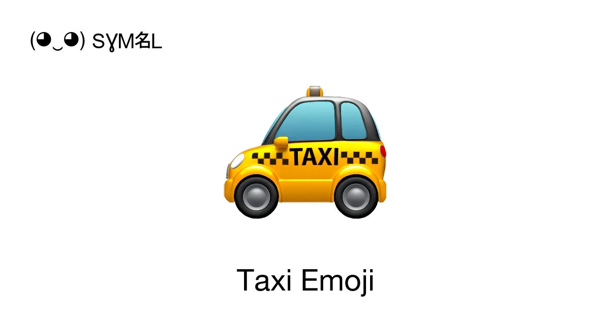 ๐ - Taxi Emoji Meaning, Copy and Paste