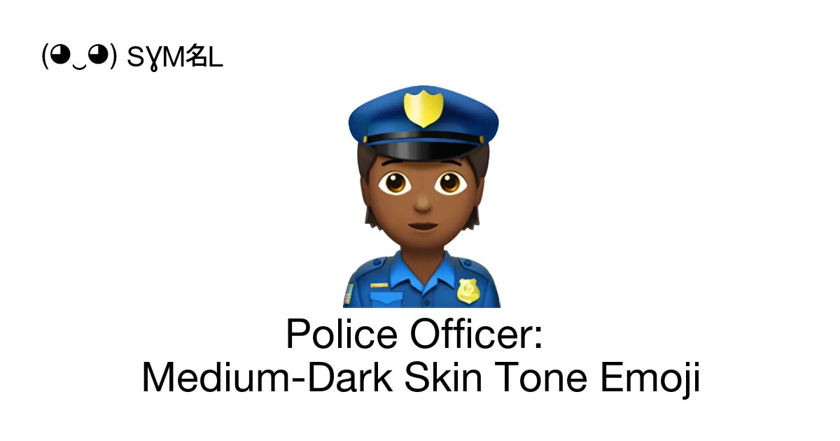 👮🏾 - Police Officer: Medium-Dark Skin Tone Emoji Meaning, Copy & Paste