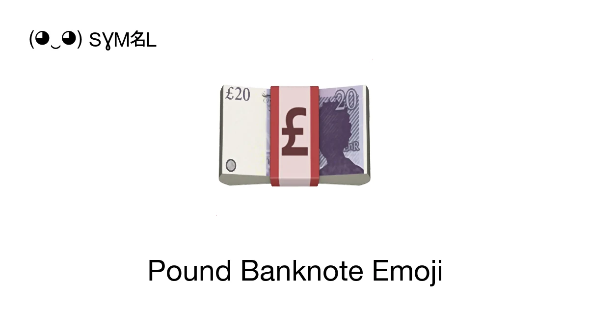 💷 - Pound Banknote Emoji Meaning, Copy and Paste