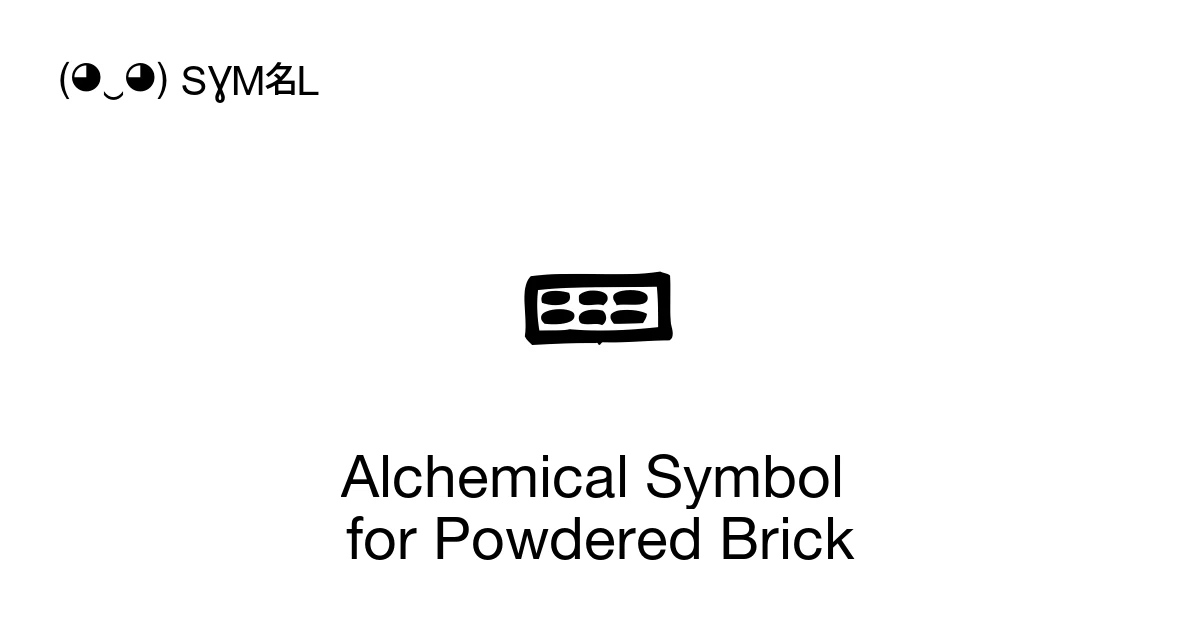 Alchemical Symbol for Powdered Brick (U+1F75A) Symbol Meaning, Copy and ...