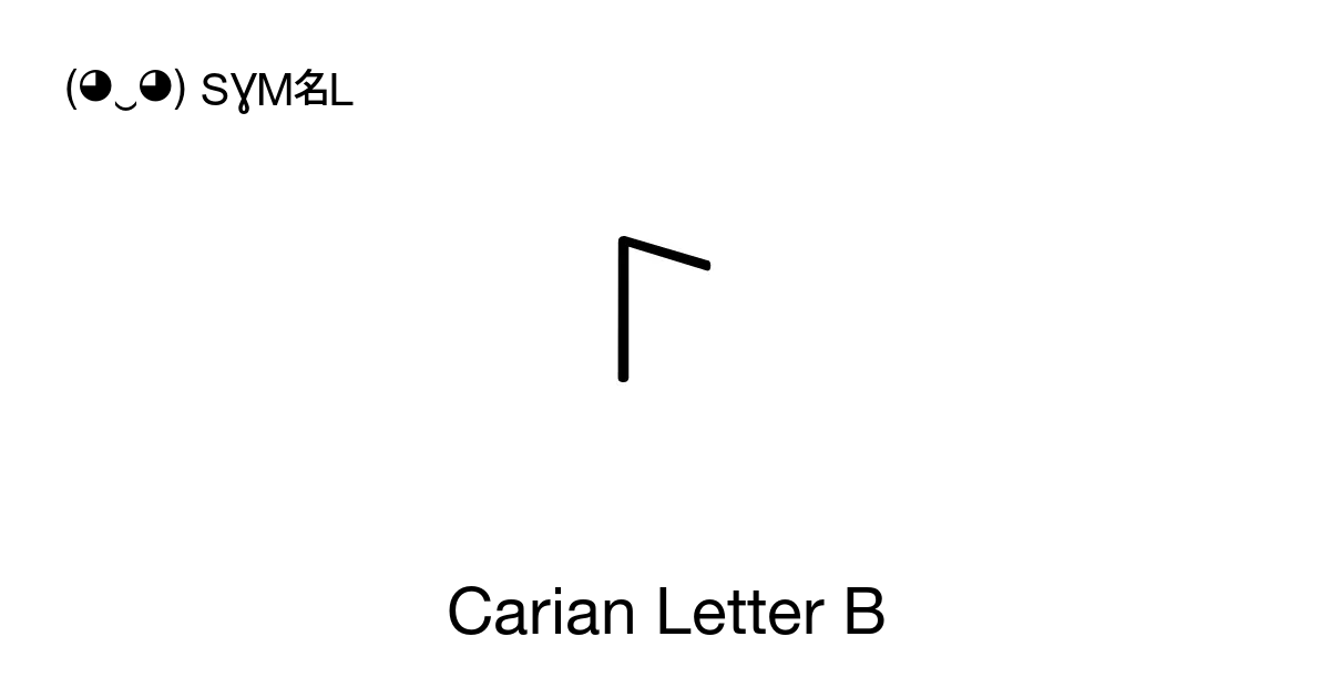 𐊩 - Carian Letter B, Unicode Number: U+102A9 📖 Symbol Meaning Copy & 📋 ...