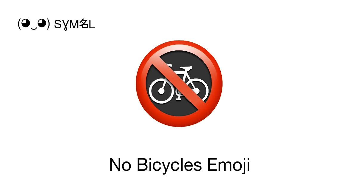 π³ - No Bicycles Emoji Meaning, Copy and Paste