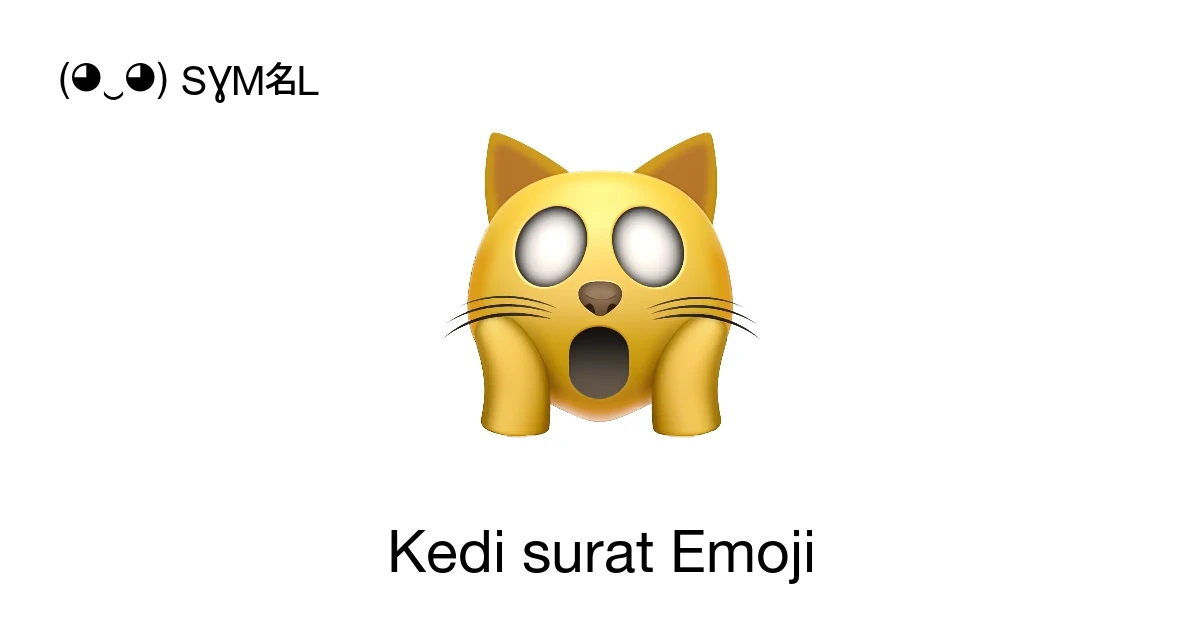 Kedi surat Emoji 🙀 😽 😸 Emoji İkonları ve 📖 Anlamları Koleksiyonu ...