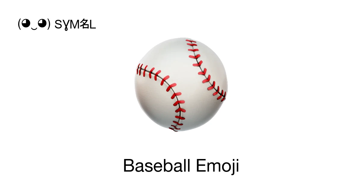 ⚾ - Baseball Emoji Meaning, Copy and Paste
