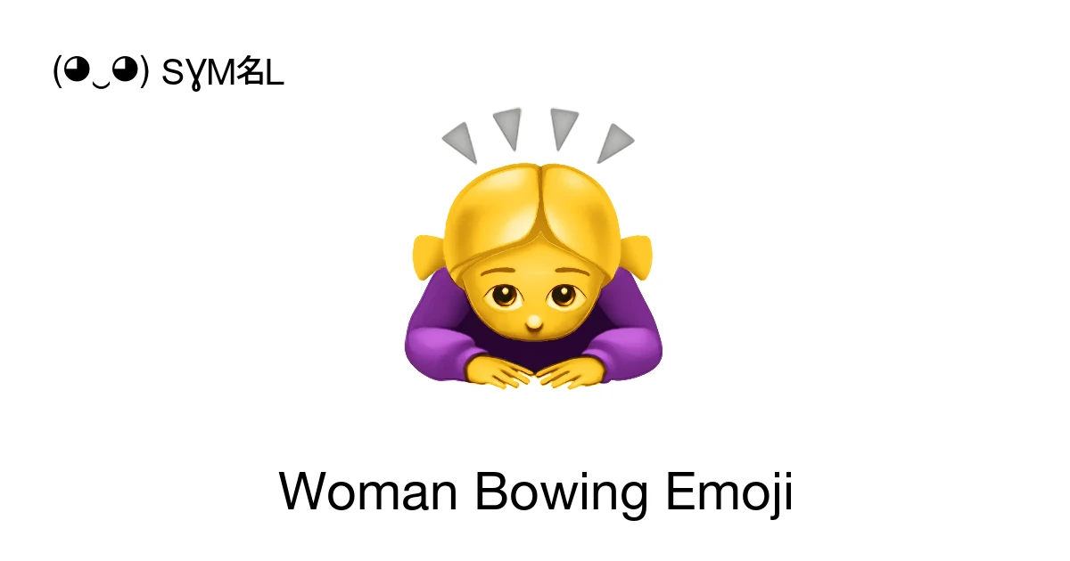 🙇‍♀️ - Woman Bowing Emoji Meaning, Copy & Paste