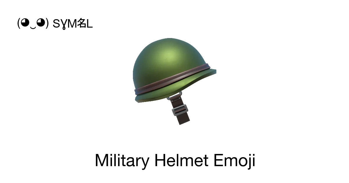 🪖 - Military Helmet Emoji Meaning, Copy and Paste