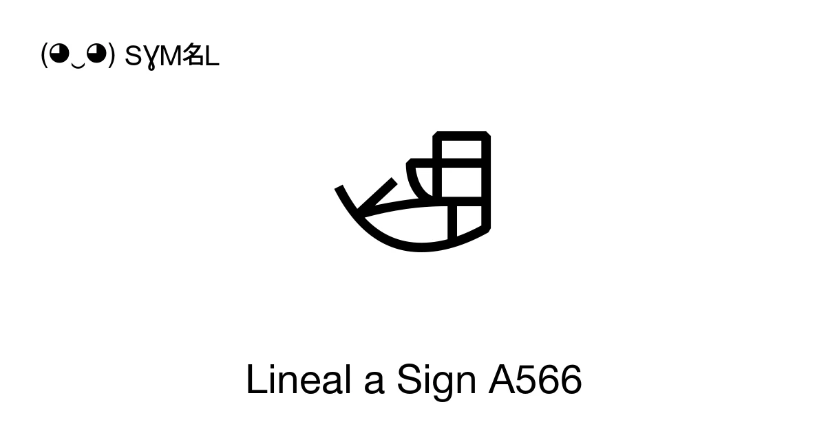 Lineal A Lineal a Sign A566 (U+106E6) significado del símbolo, copiar y pegar