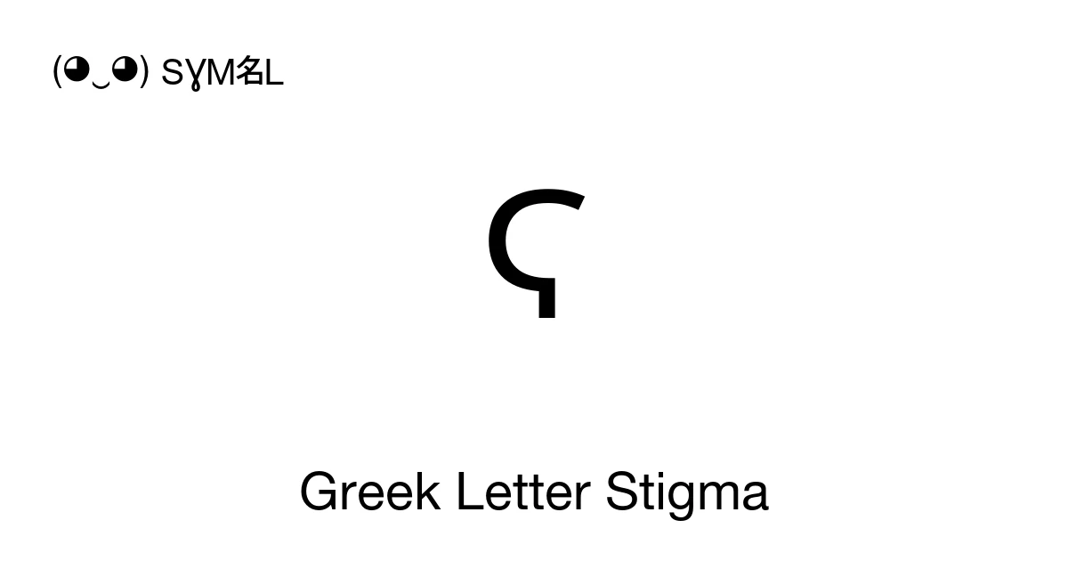 Ϛ Greek Letter Stigma (U+03DA) Symbol Meaning, Copy and Paste