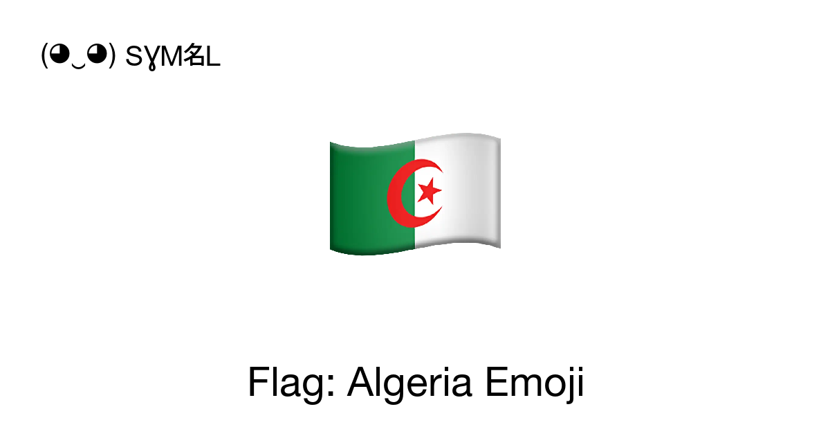 🇩🇿 - Flag: Algeria (Flag: Algeria) Emoji 📖 Emoji Meaning Copy & 📋 Paste ...