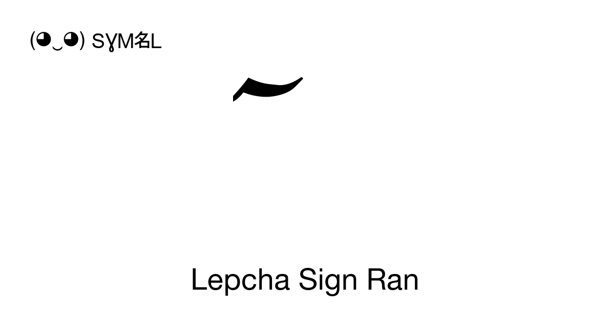 Lepcha Sign Ran (U+1C36) Symbol Meaning, Copy and Paste