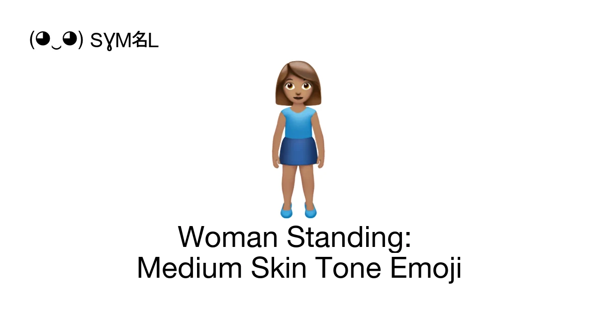 π§π½ββοΈ - Woman Standing: Medium Skin Tone Emoji Meaning, Copy & Paste