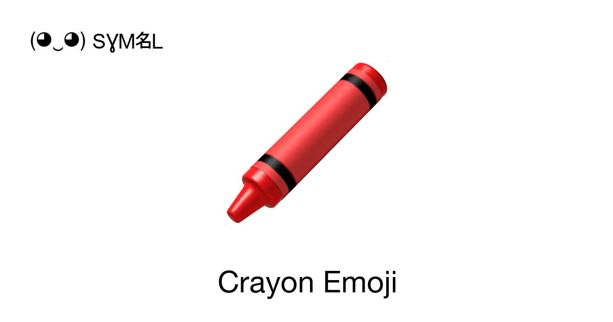 🖍 - Crayon Emoji Meaning, Copy and Paste