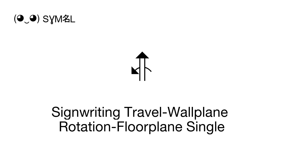 Sign Writing Plane Signwriting Travel-Wallplane Rotation-Floorplane Single (U+1D94E ...