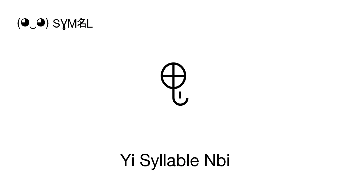 ꁸ Yi Syllable Nbi (U+A078) Symbol Meaning, Copy and Paste