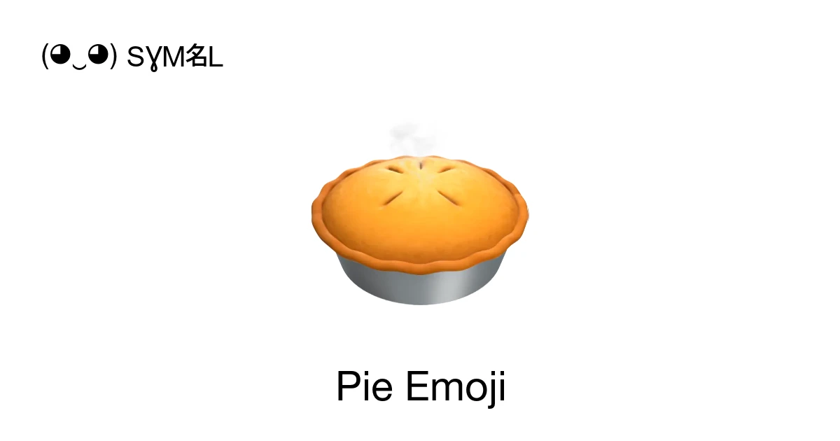 🥧 - Pie Emoji Meaning, Copy and Paste
