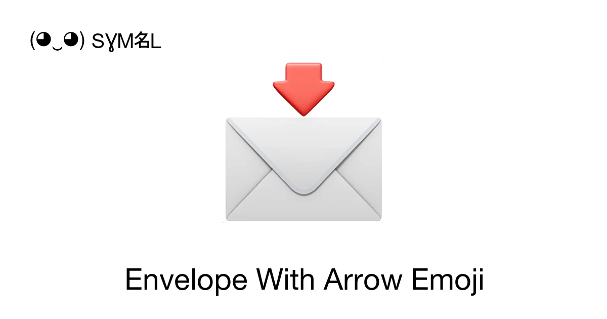 📩 - Envelope With Arrow Emoji Meaning, Copy and Paste
