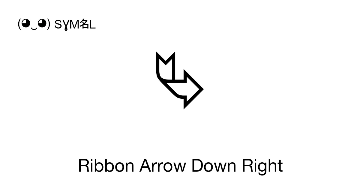 Ribbon Arrow Down Right (U+2BB1) Symbol Meaning, Copy and Paste