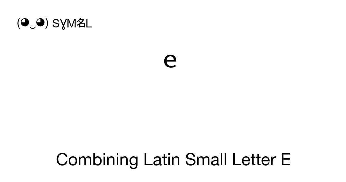 ͤ Combining Latin Small Letter E (U+0364) Symbol Meaning, Copy and Paste