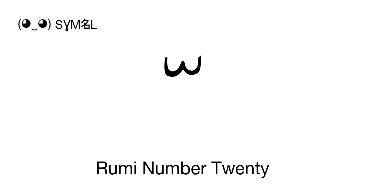 𐹪 Rumi Number Twenty (U+10E6A) significado do símbolo, copiar e colar