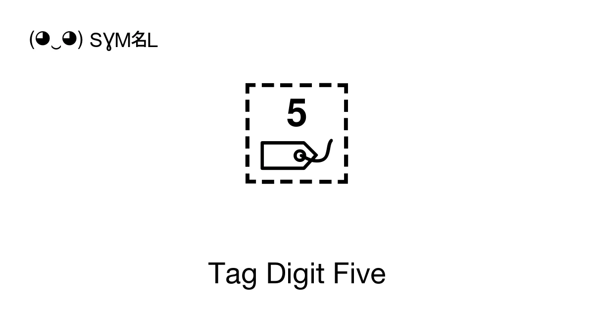 Tag Digit Five (U+E0035) Symbol Meaning, Copy and Paste