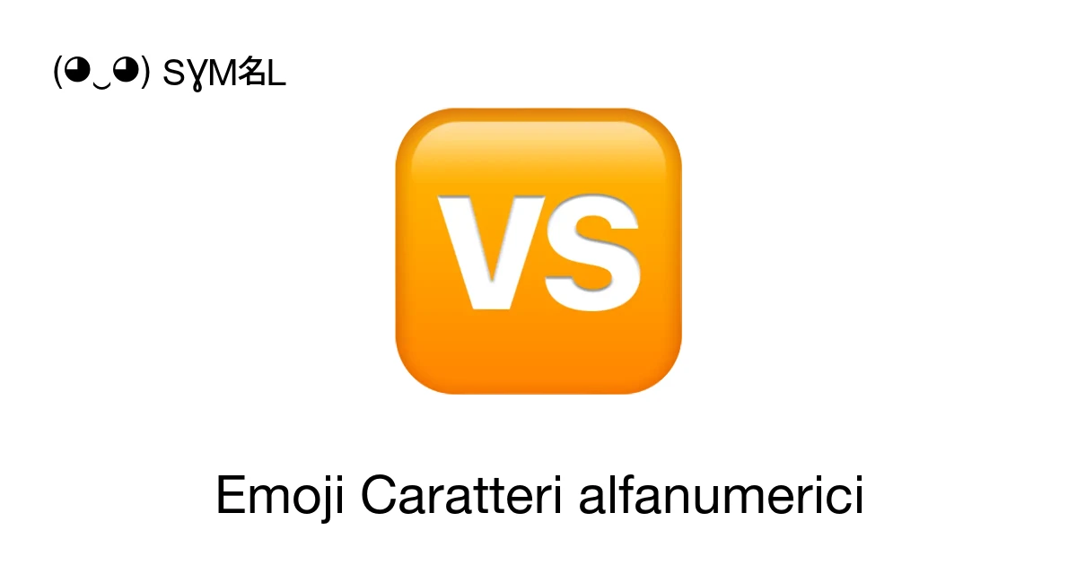 Emoji Caratteri alfanumerici ‭🆚 🆙 🅰‬ 📖 Significati Copia & 📋 Incolla ...