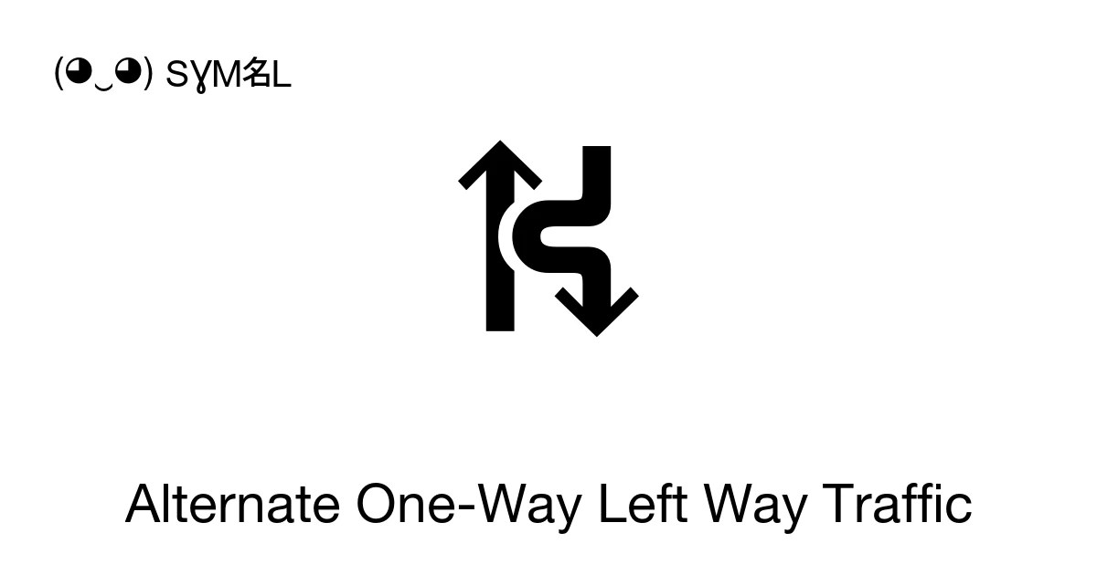 Alternate One-Way Left Way Traffic (U+26D5) Symbol Meaning, Copy and Paste