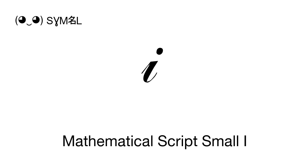 𝒾 Mathematical Script Small I (U+1D4BE) Symbol Meaning, Copy and Paste
