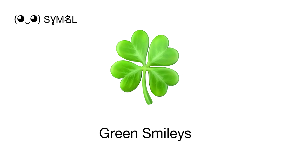 🍀💚 Green emoticons and emojis: what they mean and how to use them ...