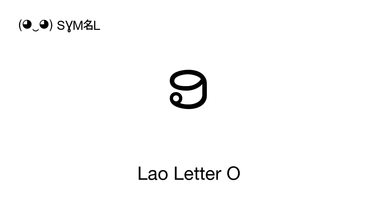 ອ Lao Letter O O O Unicode Number U 0ead 📖 Symbol Meaning Copy