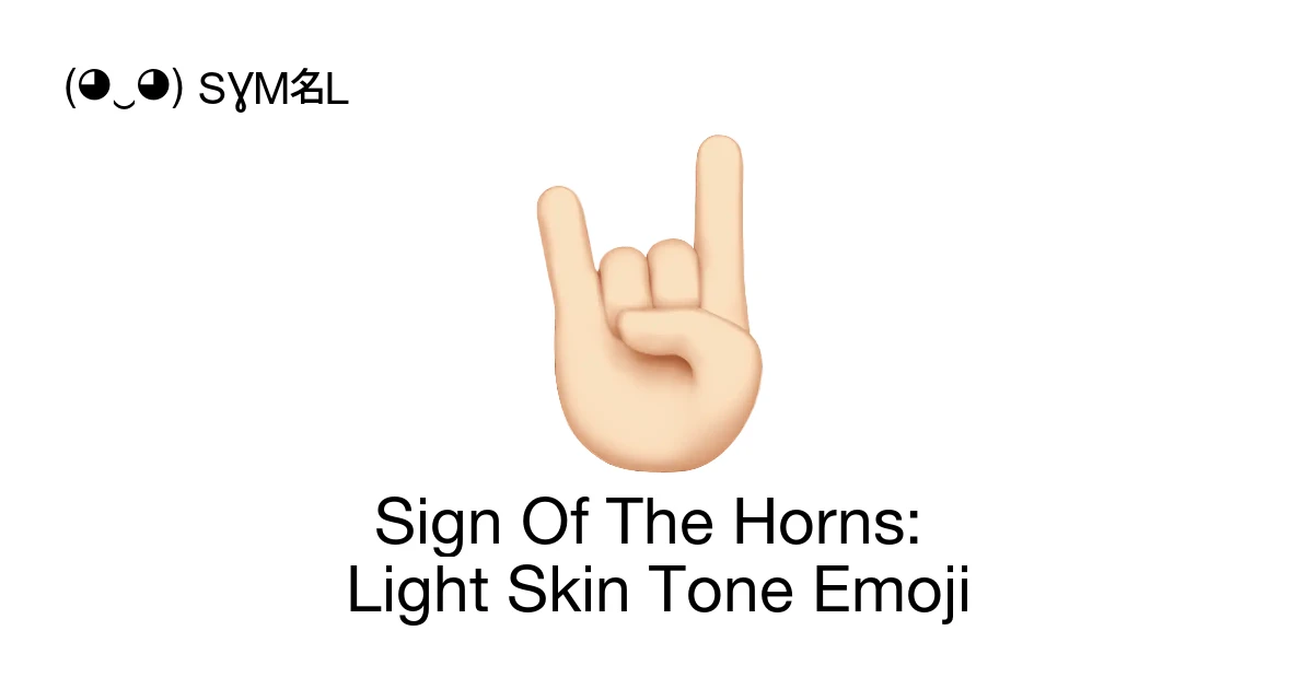 🤘🏻 - Sign Of The Horns: Light Skin Tone Emoji Meaning, Copy & Paste