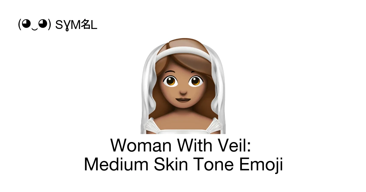 👰🏽‍♀️ - Woman With Veil: Medium Skin Tone Emoji Meaning, Copy & Paste