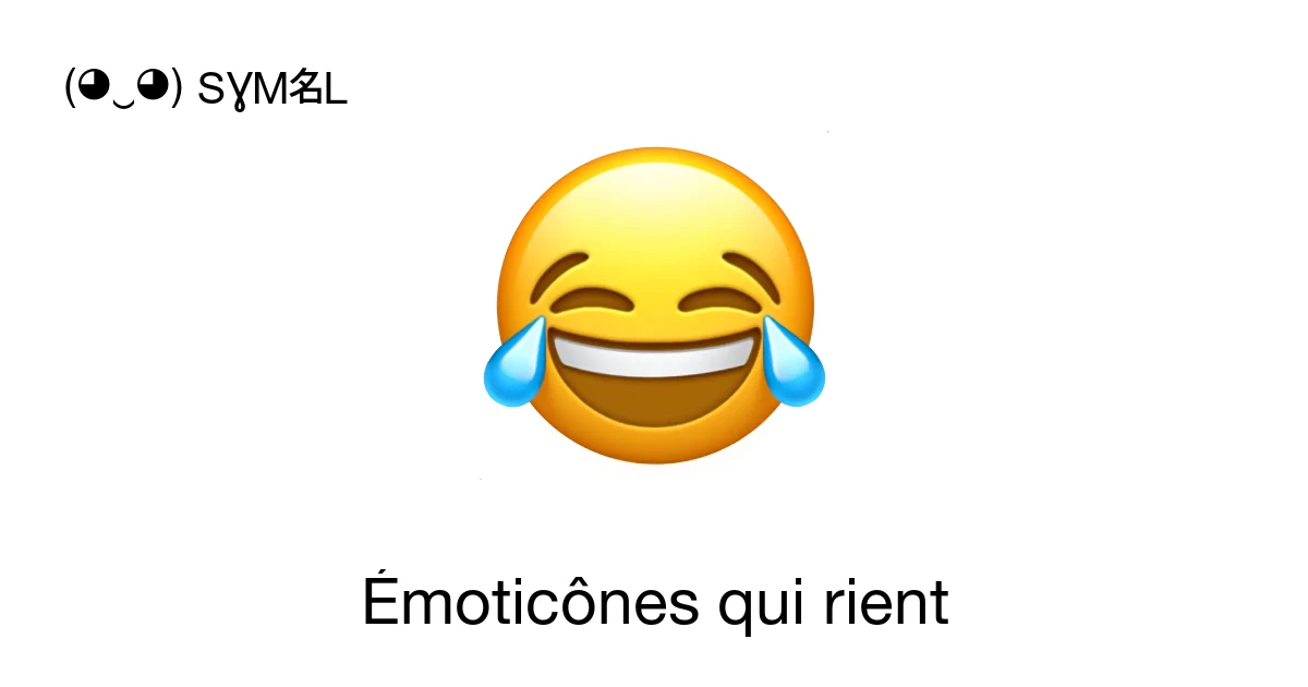 😂🤣 Émoticônes et émojis rieurs : copie de ( ‿ ) SYMBL