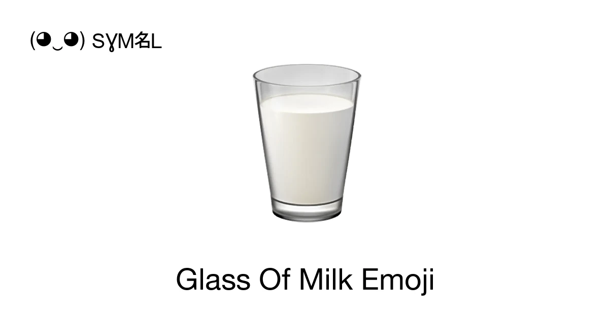 π₯ - Glass Of Milk Emoji Meaning, Copy and Paste