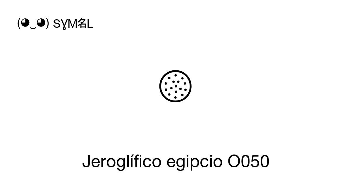 𓊗 Jeroglífico egipcio O050 (U+13297) significado del símbolo, copiar y ...