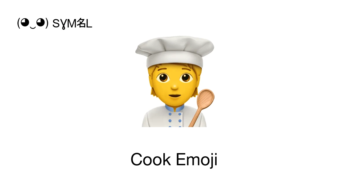 🧑‍🍳 - Cook Emoji Meaning, Copy & Paste