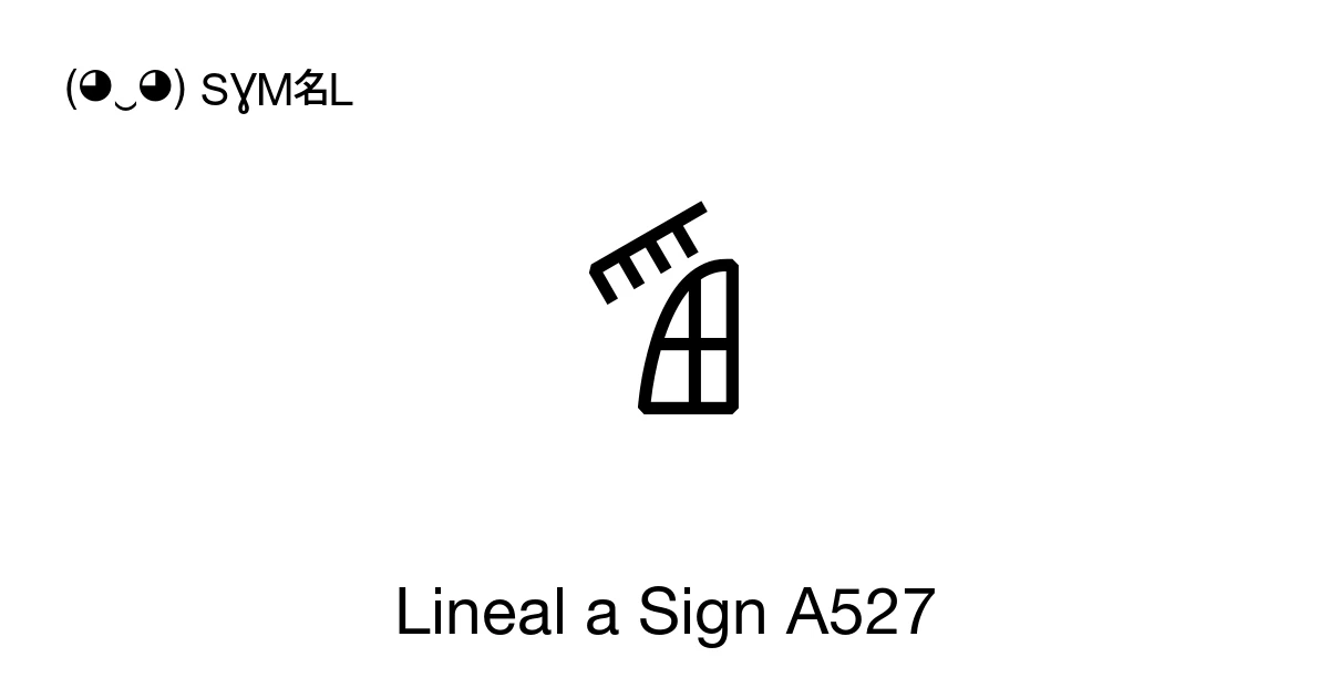 Lineal A Lineal a Sign A527 (U+106C7) significado del símbolo, copiar y pegar