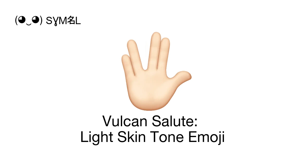 ๐๐ป - Vulcan Salute: Light Skin Tone Emoji Meaning, Copy & Paste