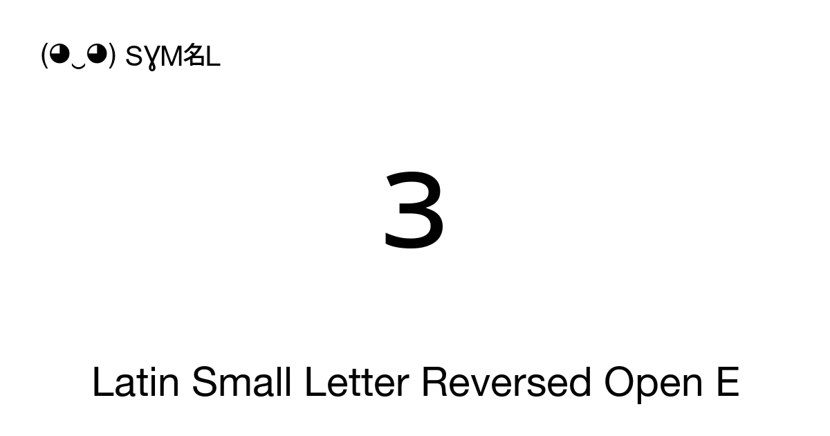 ɜ Latin Small Letter Reversed Open E (U+025C) Symbol Meaning, Copy and ...