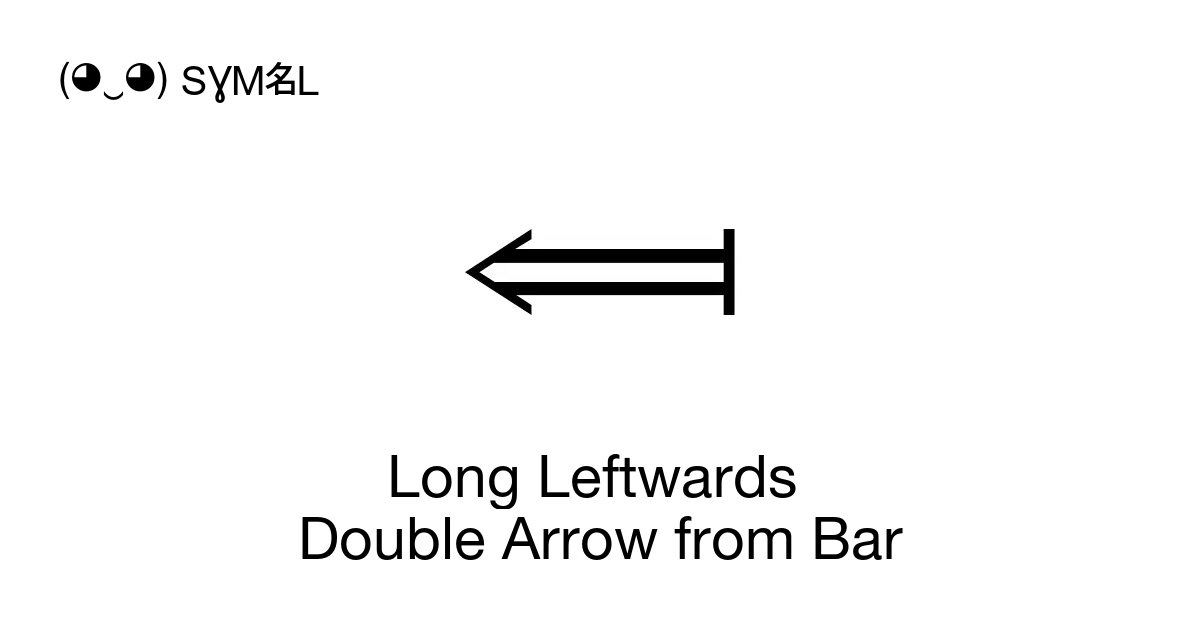 long-leftwards-double-arrow-from-bar-unicode-number-u-27fd-symbol