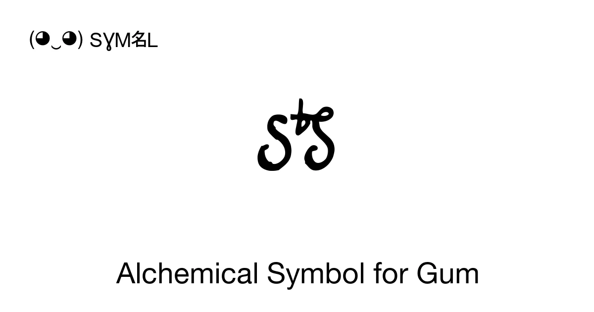 Alchemical Symbol for Gum (U+1F749) Symbol Meaning, Copy and Paste