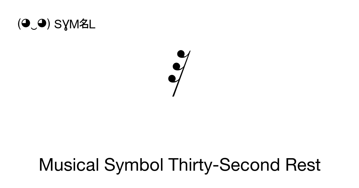 Musical Symbol Thirty-Second Rest (U+1D140) Symbol Meaning, Copy and Paste