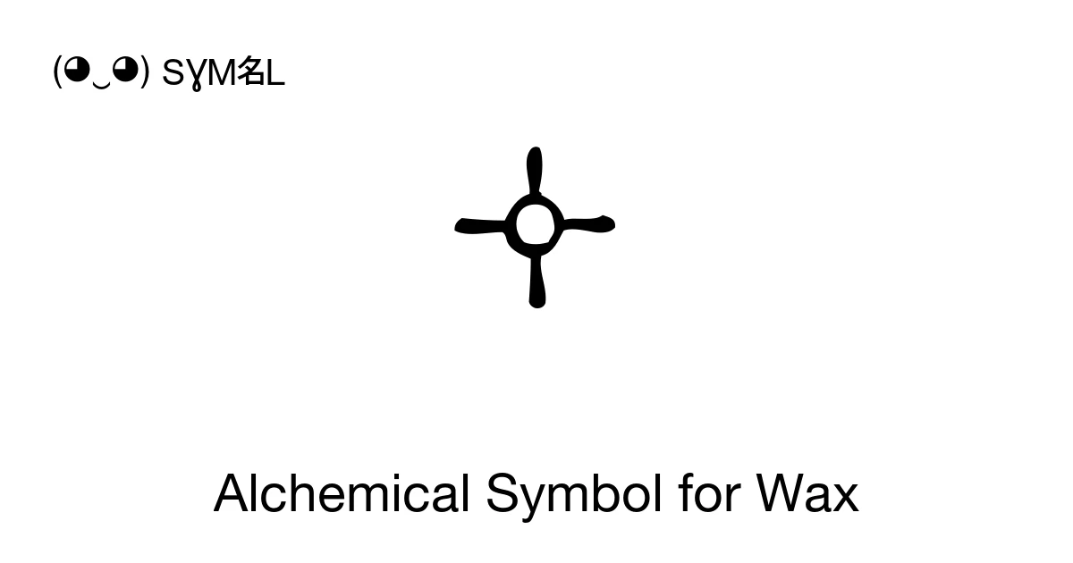 Alchemical Symbol for Wax (U+1F74A) Symbol Meaning, Copy and Paste