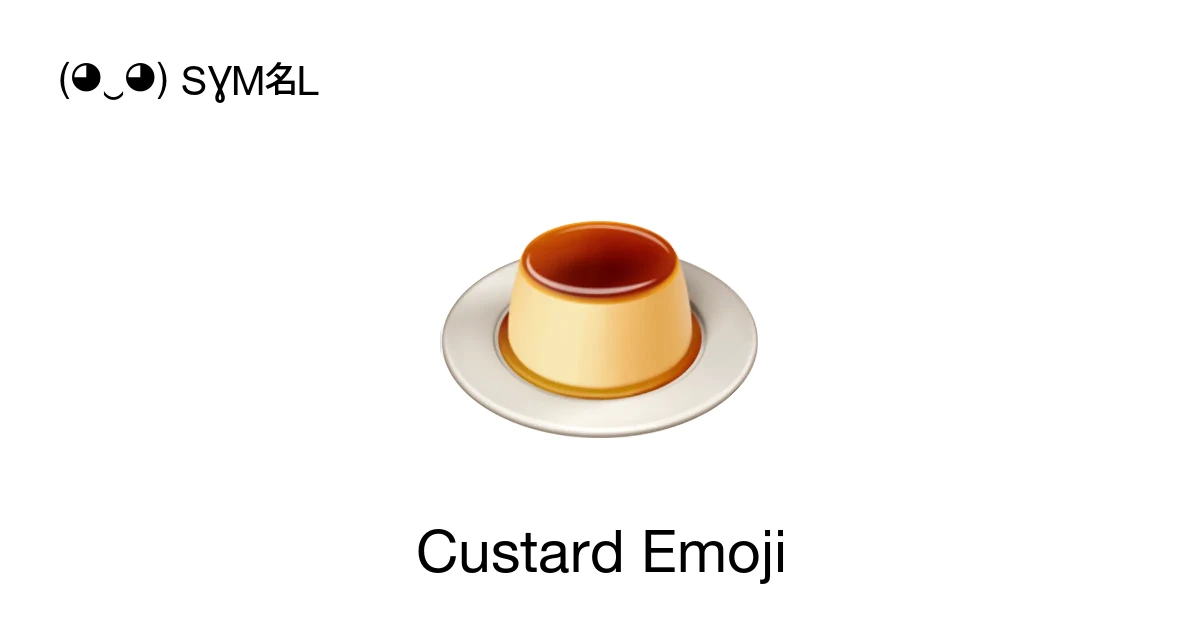 ๐ฎ - Custard Emoji Meaning, Copy and Paste