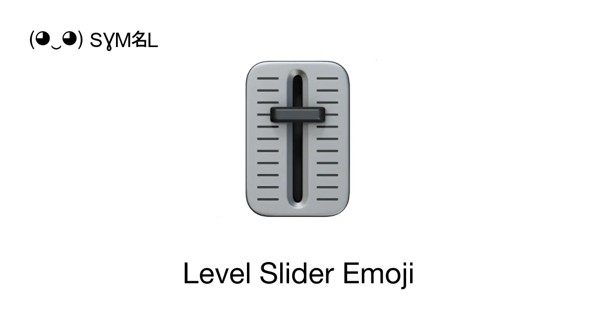 π - Level Slider Emoji Meaning, Copy and Paste