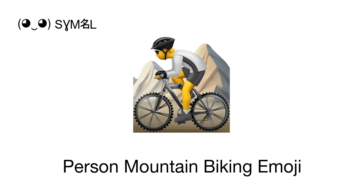 ๐ต - Person Mountain Biking Emoji Meaning, Copy and Paste