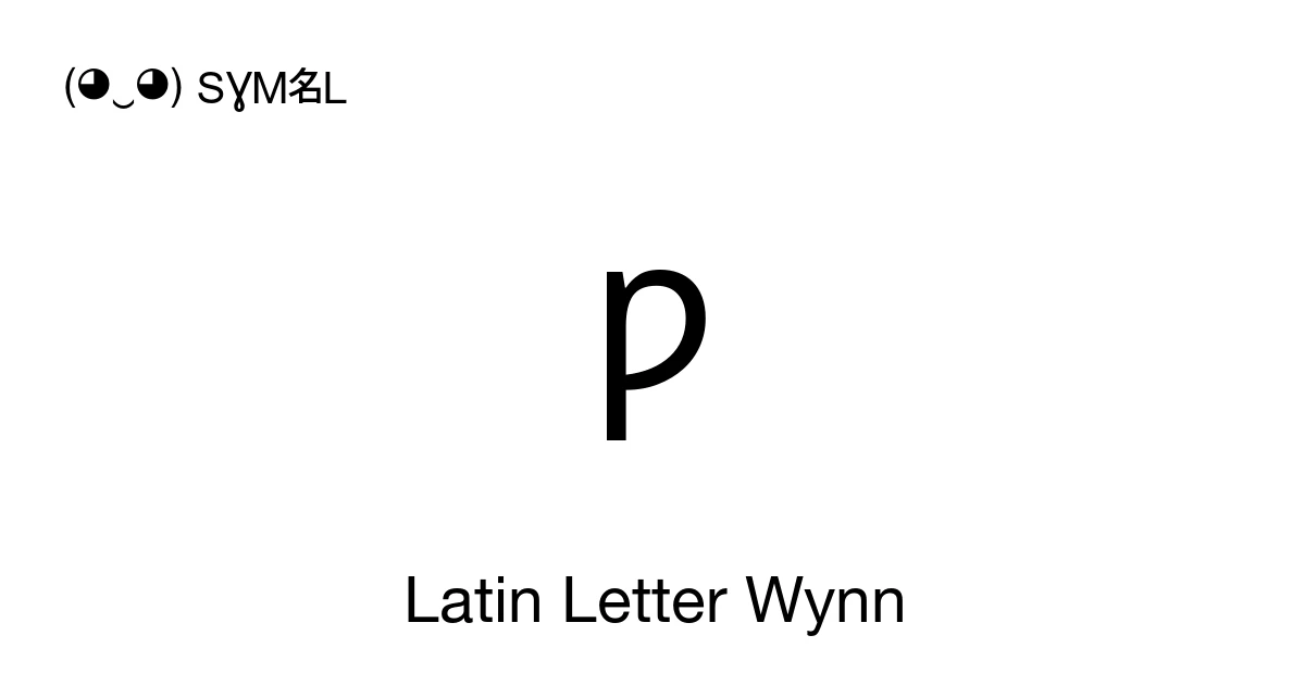 ƿ Latin Letter Wynn (U+01BF) Symbol Meaning, Copy and Paste