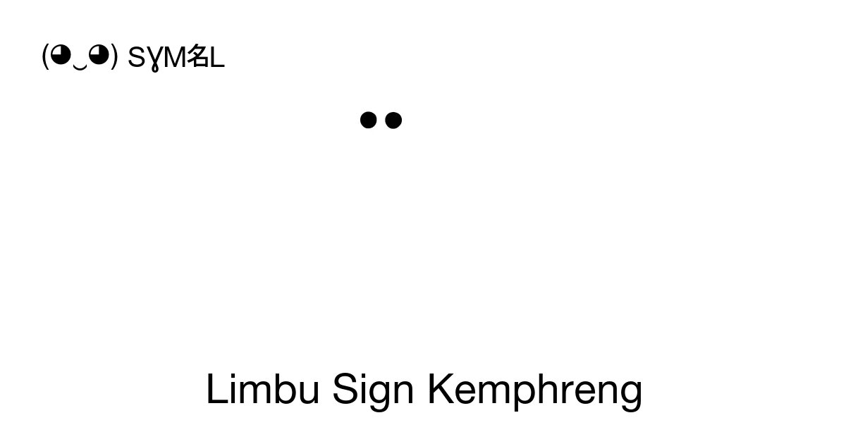 ᤺ Limbu Sign Kemphreng 유니코드 번호 U 193a 📖 기호의 의미 알아보기 복사 And 📋 붙여넣기